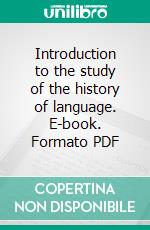 Introduction to the study of the history of language. E-book. Formato PDF ebook