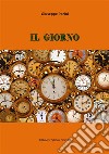 Il Giorno. E-book. Formato EPUB ebook