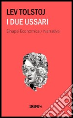 I due ussari: Edizione Integrale. E-book. Formato EPUB ebook