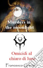 Omicidi al chiaro di luna. E-book. Formato Mobipocket ebook