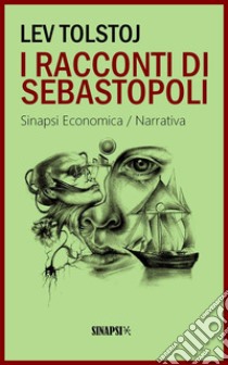 I racconti di Sebastopoli. E-book. Formato EPUB ebook di Lev Tolstoj