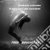 Violenza estrema: Il percorso dei suicidati. E-book. Formato EPUB ebook di FRED BOUCHERON