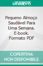 Pequeno Almoço Saudável Para Uma Semana. E-book. Formato PDF ebook