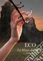 Eco: La Mano dell'Eroe. E-book. Formato Mobipocket