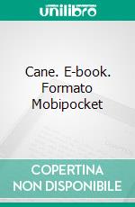 Cane. E-book. Formato Mobipocket ebook