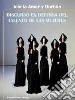 Discurso en defensa del talento de las mujeres. E-book. Formato EPUB