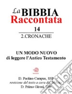 La Bibbia raccontata - 2Cronache. E-book. Formato PDF ebook