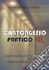 Cartongesso Pratico 2X: La Trave. E-book. Formato EPUB ebook di Gioacchino Castucci