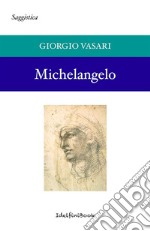 Michelangelo . E-book. Formato EPUB ebook