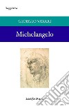 Michelangelo . E-book. Formato Mobipocket ebook