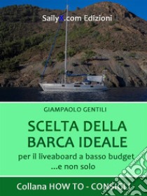 Scelta della barca ideale. E-book. Formato EPUB ebook di Giampaolo Gentili