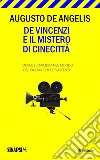 De Vincenzi e il mistero di Cinecittà. E-book. Formato EPUB ebook