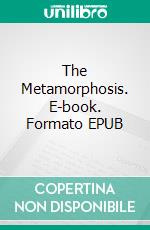 The Metamorphosis. E-book. Formato EPUB ebook