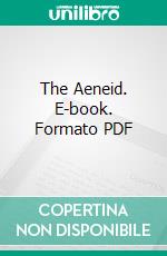 The Aeneid. E-book. Formato Mobipocket ebook di Virgil