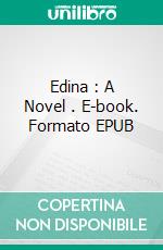 Edina : A Novel . E-book. Formato EPUB