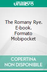 The Romany Rye. E-book. Formato Mobipocket ebook di George Borrow