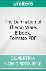 The Damnation of Theron Ware. E-book. Formato Mobipocket ebook di Harold Frederic