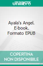 Ayala's Angel. E-book. Formato EPUB ebook di Anthony Trollope