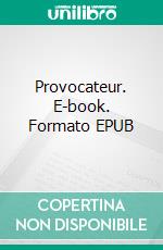 Provocateur. E-book. Formato PDF