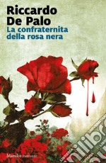 La confraternita della rosa nera. E-book. Formato EPUB ebook