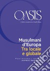 Oasis n. 28, Musulmani d'Europa. Tra locale e globale: Novembre 2018 (edizione italiana). E-book. Formato EPUB ebook di Fondazione Internazionale Oasis