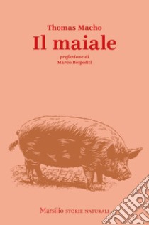 Il maiale. E-book. Formato EPUB ebook di Francesco Peri