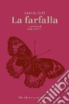 La farfalla. E-book. Formato EPUB ebook