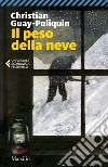 Il peso della neve. E-book. Formato EPUB ebook di Francesco Bruno