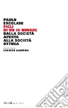 Figli di un Io minore: Dalla società aperta alla società ottusa. E-book. Formato EPUB ebook di Luciano Canfora
