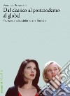 Dal classico al postmoderno al global: Teoria e analisi delle forme filmiche. E-book. Formato EPUB ebook di Veronica Pravadelli