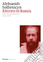 Ritorno in Russia: Discorsi e conversazioni (1994-2008). E-book. Formato EPUB ebook