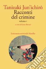 Racconti del crimine. Volume I. E-book. Formato EPUB ebook