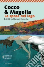 La sposa nel lago: Un indagine del commissario Stefania Valenti. E-book. Formato EPUB ebook