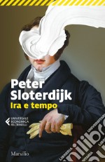 Ira e tempo: Saggio politico-psicologico. E-book. Formato EPUB ebook