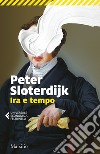 Ira e tempo: Saggio politico-psicologico. E-book. Formato EPUB ebook