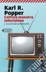 Cattiva maestra televisione. E-book. Formato EPUB