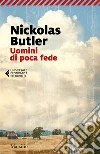 Uomini di poca fede. E-book. Formato EPUB ebook di Nickolas Butler