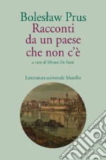 Racconti da un paese che non c'è. E-book. Formato EPUB ebook