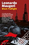 Black Twilight. E-book. Formato EPUB ebook