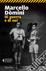 Di guerra e di noi. E-book. Formato EPUB ebook