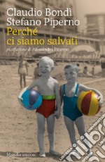 Perché ci siamo salvati. E-book. Formato EPUB ebook