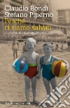 Perché ci siamo salvati. E-book. Formato EPUB ebook di Claudio Bondì