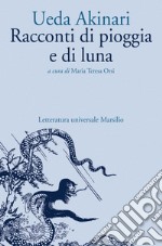 Racconti di pioggia e di luna: Ugetsu monogatari ????. E-book. Formato EPUB ebook