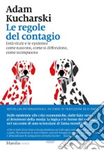 Le regole del contagio: L’età virale e le epidemie come nascono, come si diffondono, come scompaiono. E-book. Formato EPUB ebook