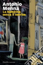 La bambina senza il sorriso. E-book. Formato EPUB ebook