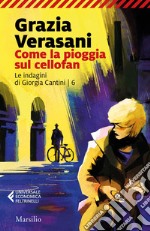 Come la pioggia sul cellofan. E-book. Formato EPUB ebook