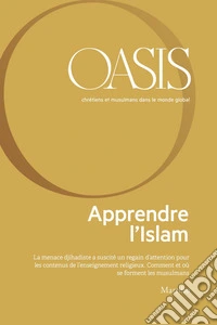 Oasis n. 29, Apprendre l'Islam: Septembre 2019 (French Edition). E-book. Formato PDF ebook