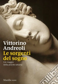 Le sorgenti del sogno: Un viaggio nella psiche umana. E-book. Formato EPUB ebook