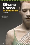 La ddraunàra: I racconti. E-book. Formato EPUB ebook