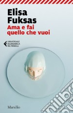 Ama e fai quello che vuoi. E-book. Formato EPUB ebook